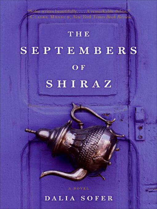 Title details for The Septembers of Shiraz by Dalia Sofer - Wait list